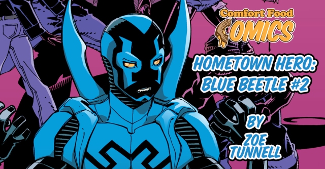 Hometown Hero: Blue Beetle #2 by Zoe Tunnell